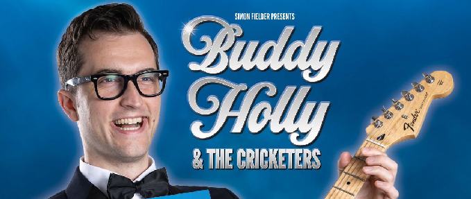 BUDDY HOLLY & THE CRICKETERS � ROCK �N� ROLL LEGENDS SHOW 2026
