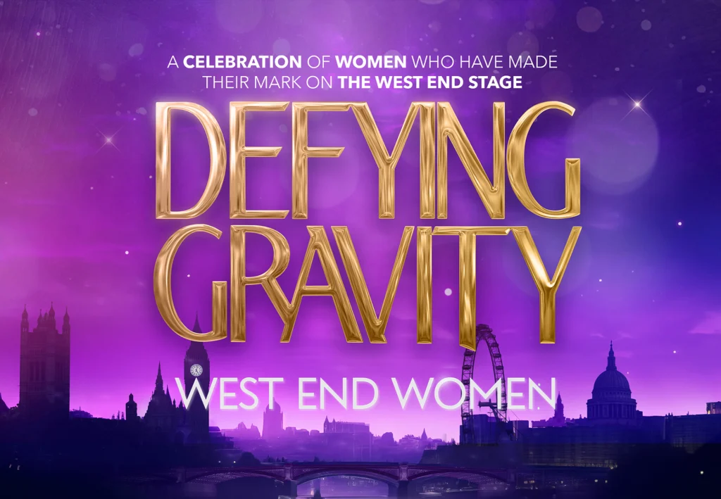 Defying Gravity – West End Women